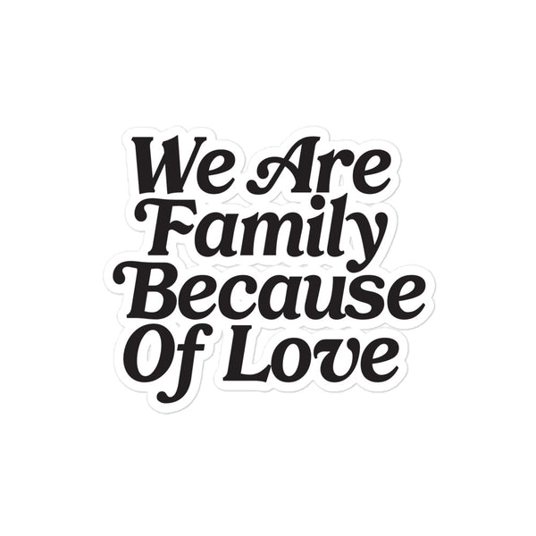 We Are Family Sticker