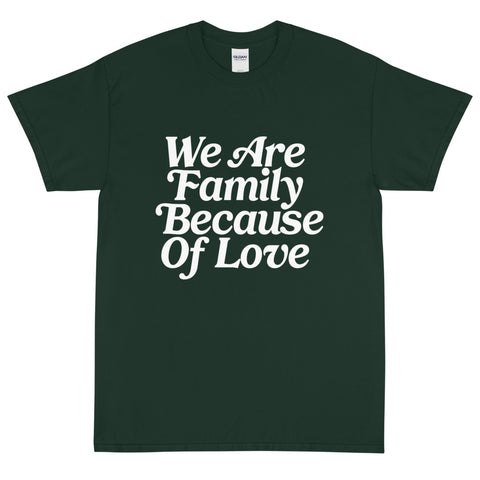 We Are Family Short Sleeve T-Shirt